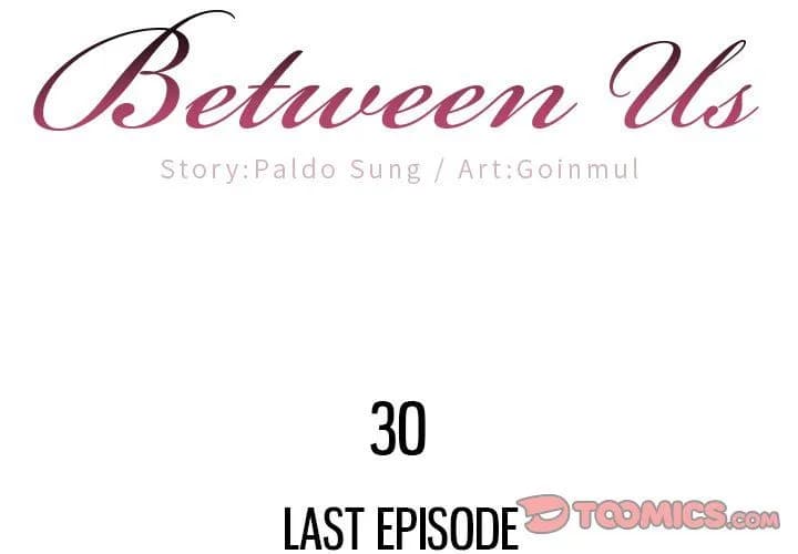 Between Us - Chapter 30 - The End - Page 2