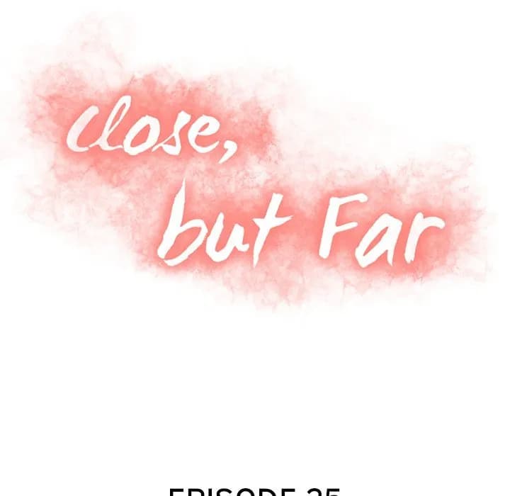 Close, but Far - Chapter 25 - Page 22