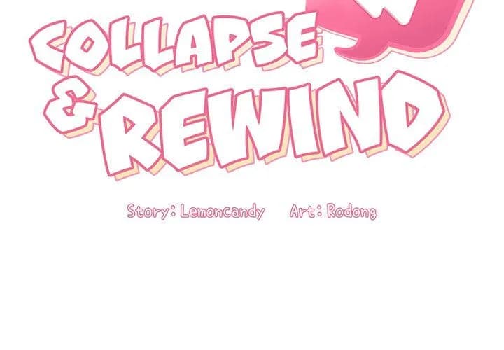 Collapse & Rewind - Chapter 46 - Page 2