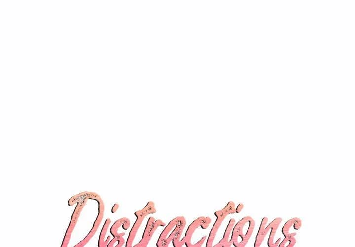 Distractions - Chapter 24 - Page 1