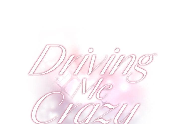 Driving Me Crazy - Chapter 15 - Page 1
