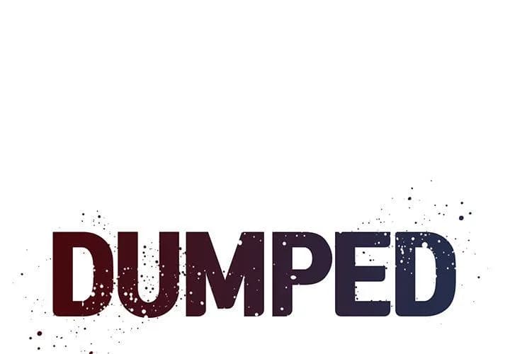 Dumped - Chapter 18 - Page 1