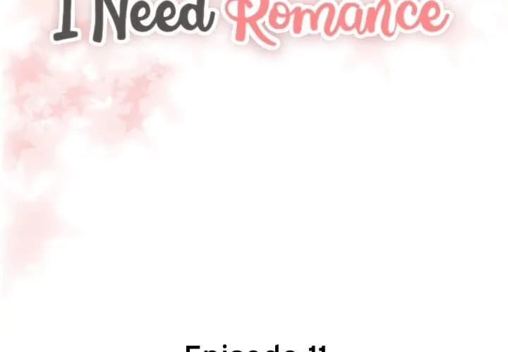I Need Romance - Chapter 11 - Page 2