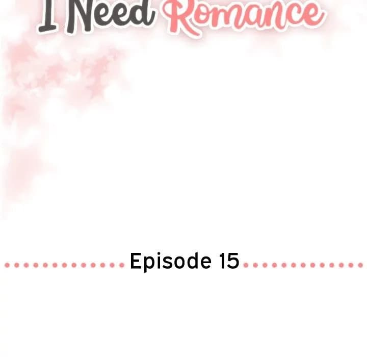 I Need Romance - Chapter 15 - Page 5