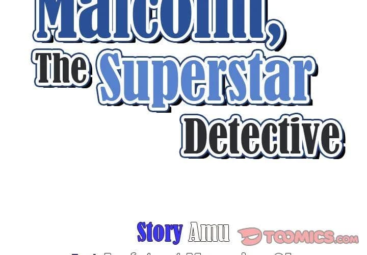 Malcolm, The Superstar Detective - Chapter 50 - The End - Page 3