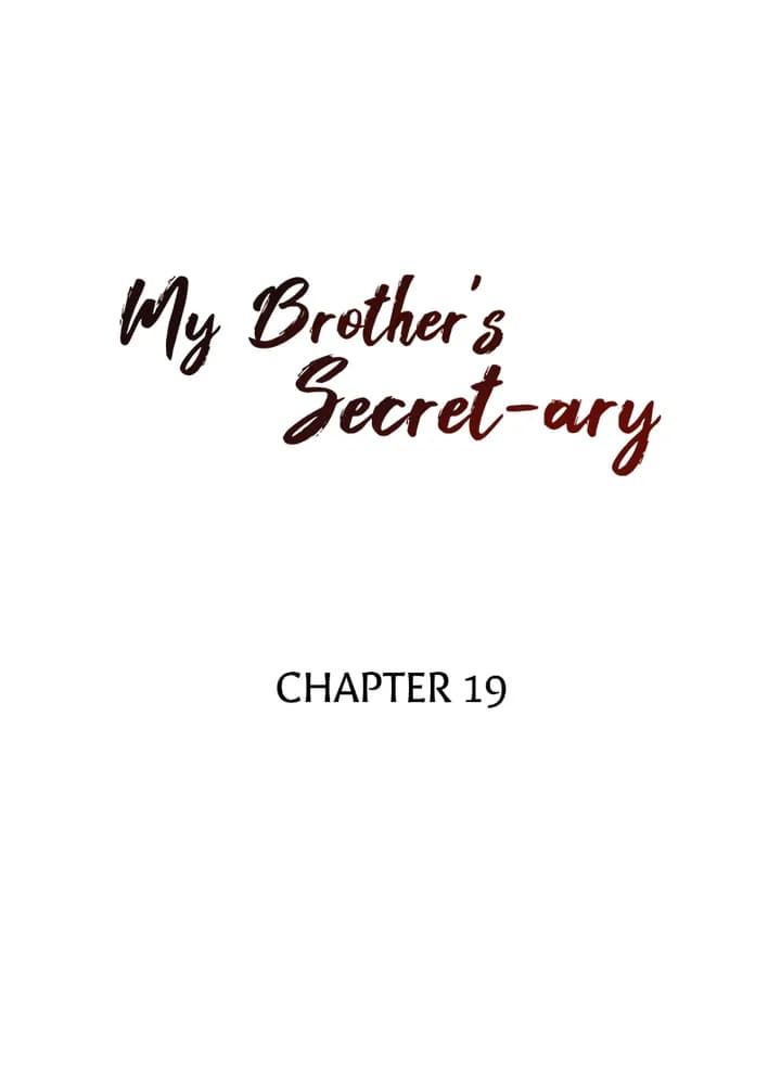 My Brother’s Secret-ary - Chapter 19 - Page 4
