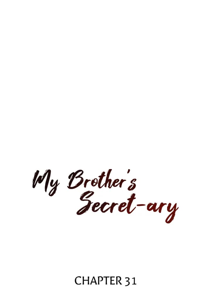 My Brother’s Secret-ary - Chapter 31 - Page 6