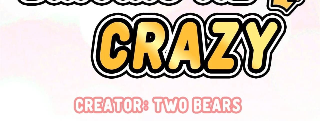 She’s Driving Me Crazy - Chapter 15 - Page 4