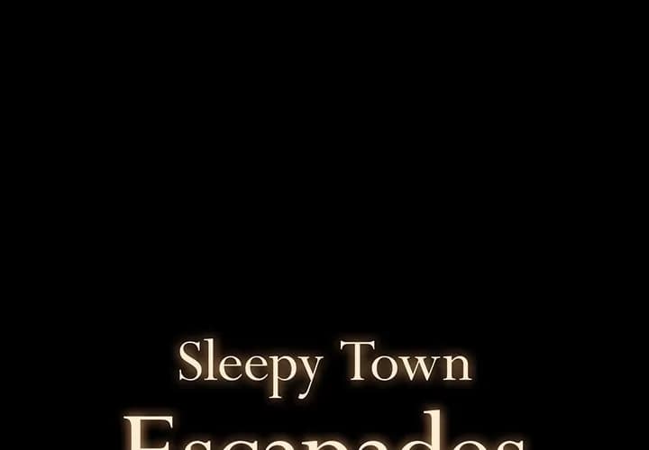 Sleepy Town Escapades - Chapter 14 - Page 1