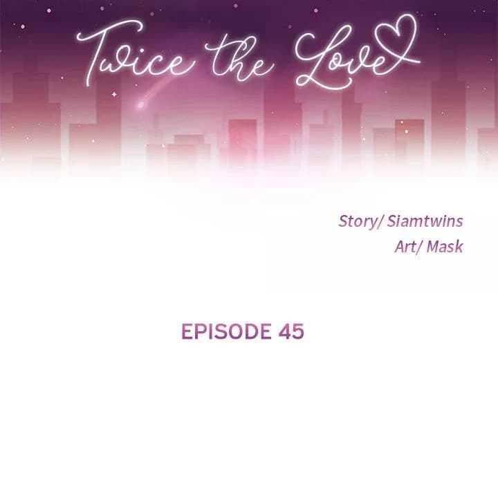 Twice the Love - Chapter 45 - Page 22